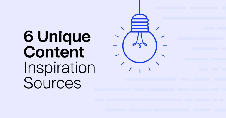 6 Unusual Sources of Inspiration for Content Creation
