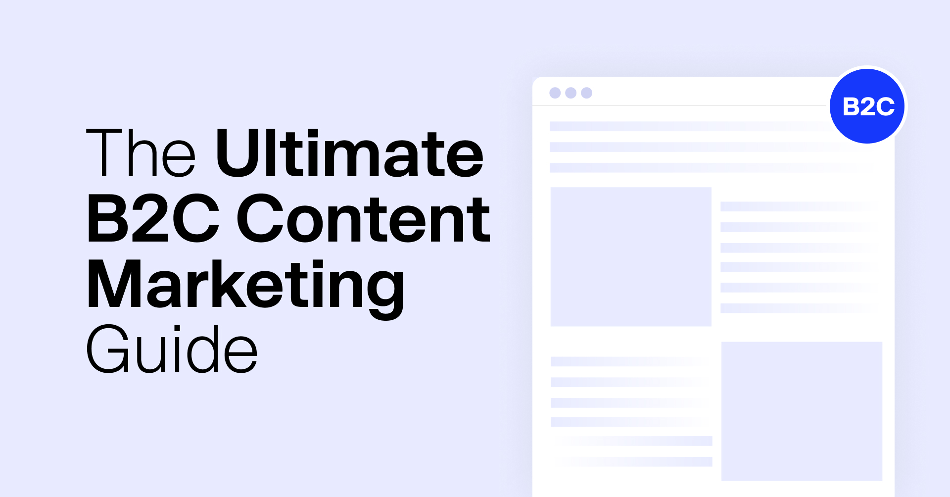 The Definitive Guide to Conversion Friendly Content Marketing for B2C