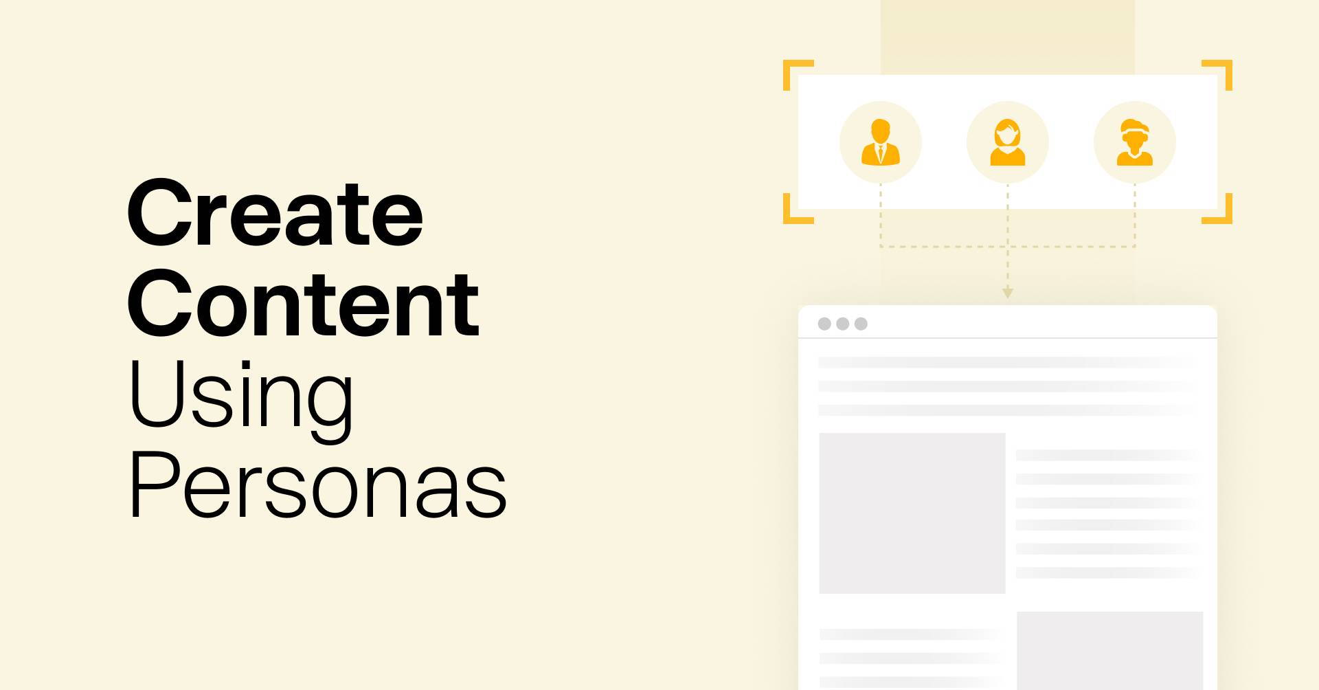 How to Create Relevant Content Using Customer Personas