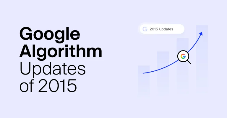 The Most Important Google Search Algorithm Updates Of 2015
