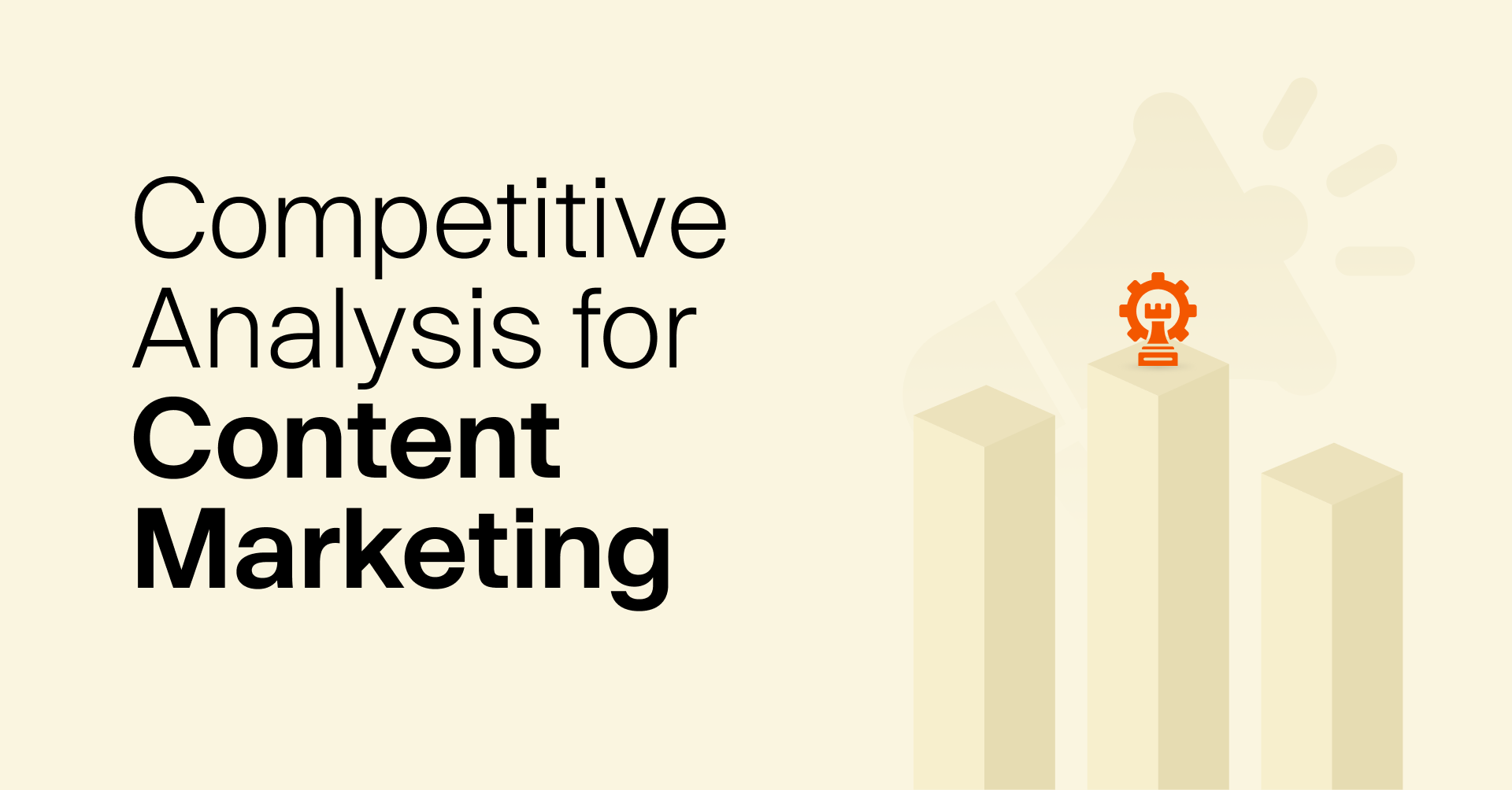 How To Use Competitive Analysis To Boost Your Content Marketing Strategy