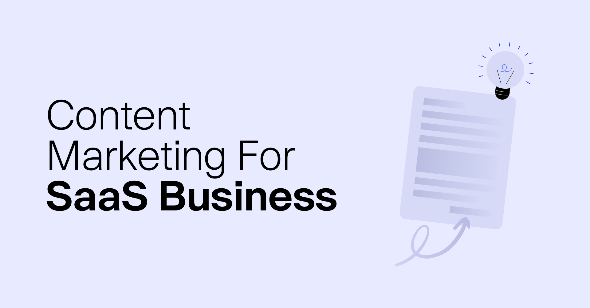 The Ultimate Guide to Content Marketing For SaaS Business