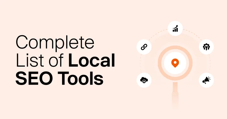 The Complete List Of Local SEO Tools