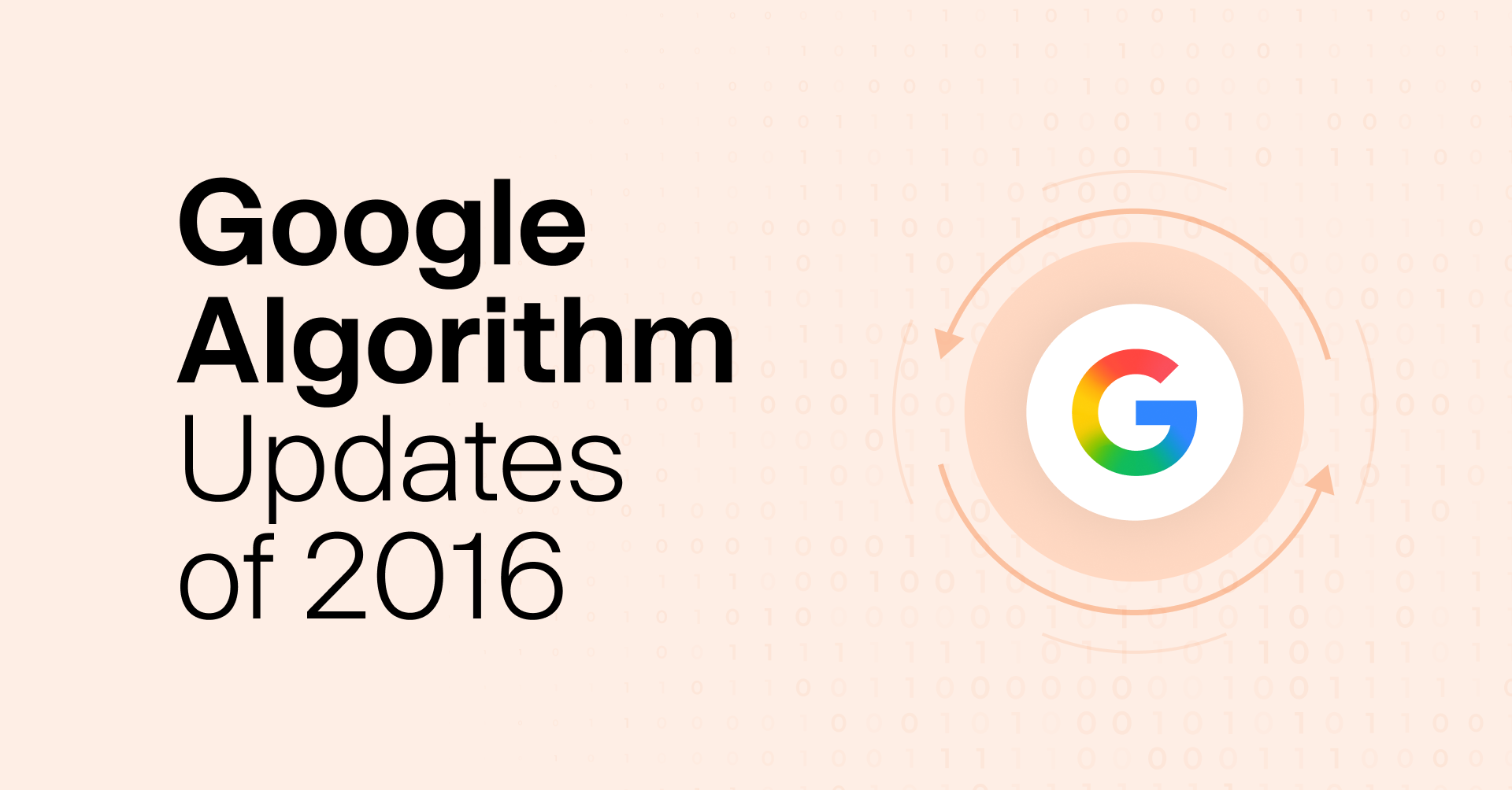 Google's Biggest Search Algorithm Updates Of 2016