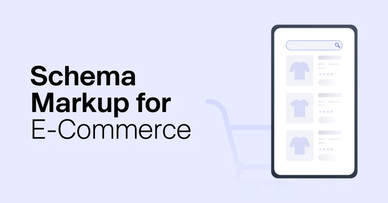 A Comprehensive Guide To Schema Markup For E-Commerce