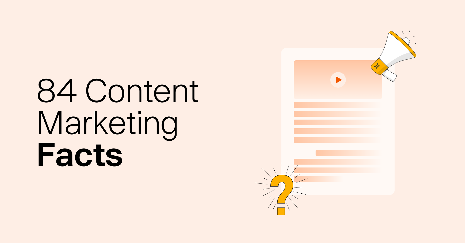 84 Facts You Didn't Know About Content Marketing