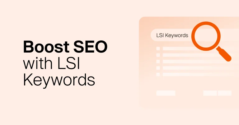 What Are LSI Keywords and How to Use Them to Boost Your SEO Results