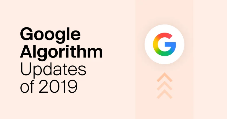 Google's Biggest Search Algorithm Updates Of 2019