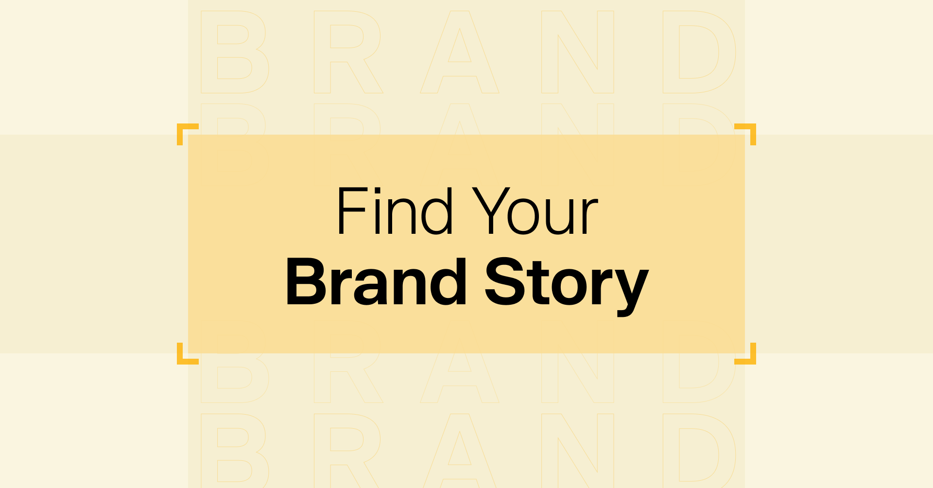 How to Find Your Brand Story Within Content
