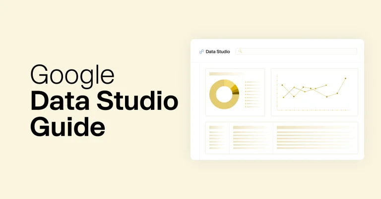 The Beginner's Guide To Google Data Studio For 2021 & Beyond