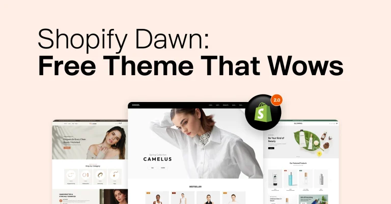 Shopify Dawn: A Free Shopify 2.0 Theme That Will Blow Your Mind Away