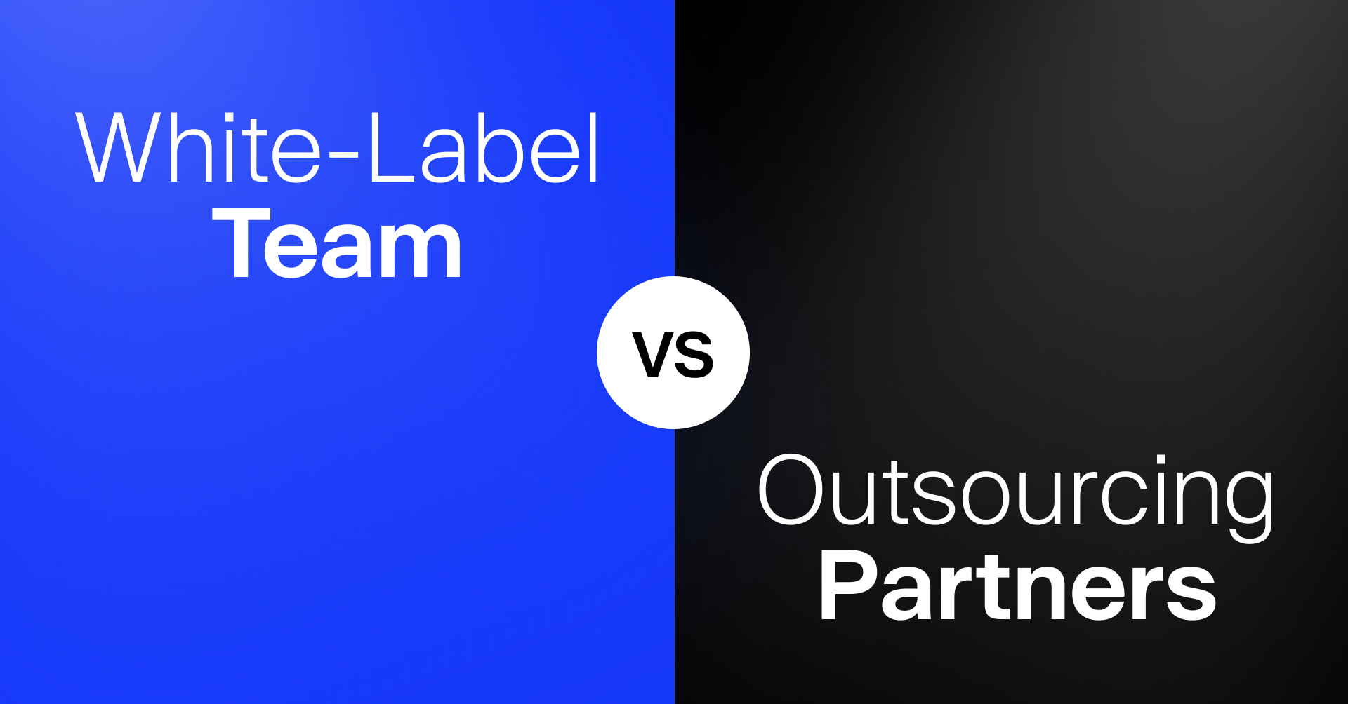 8 Differences Between A Virtual White Label Remote Team And An Outsourcing Partner