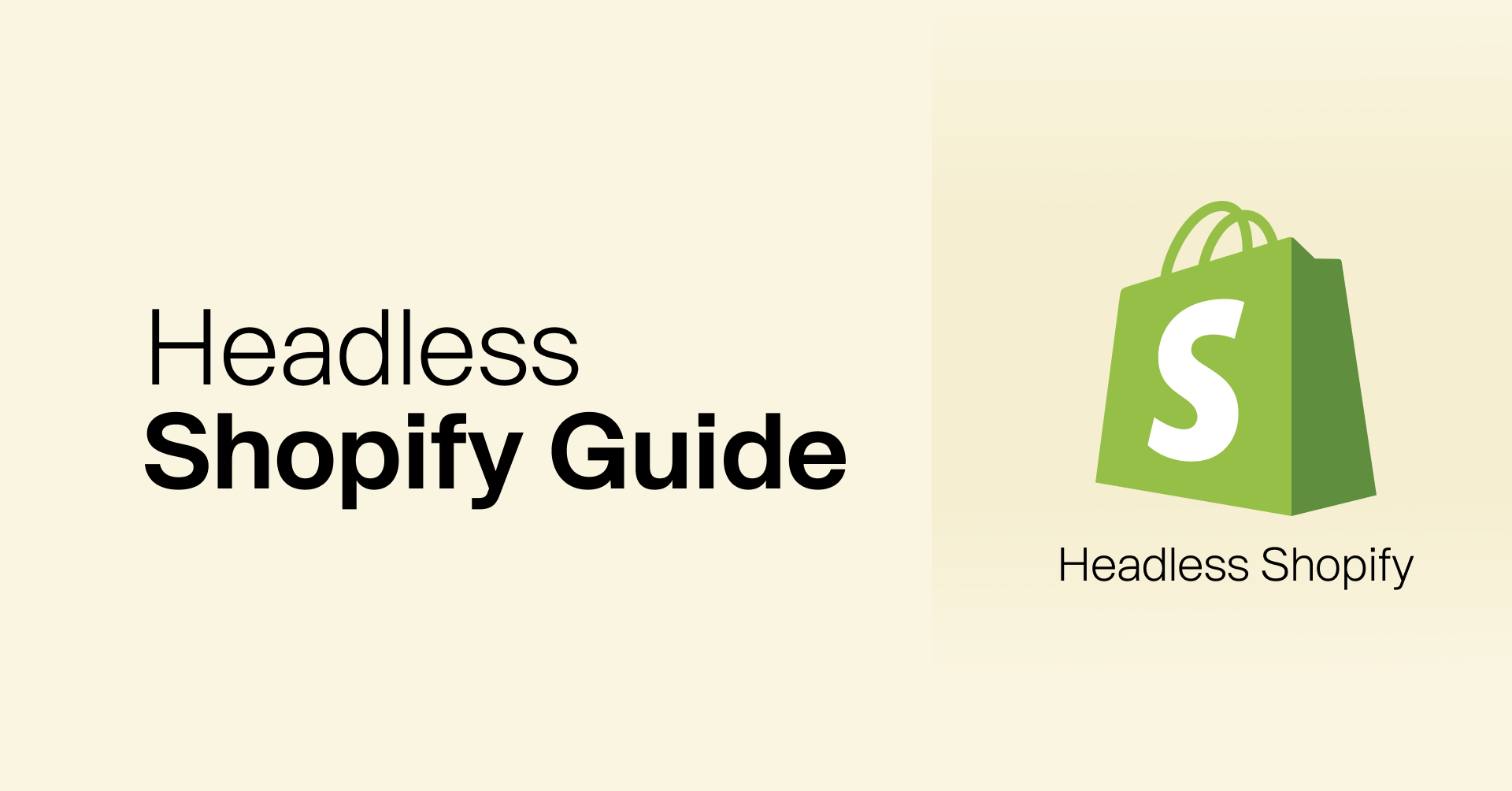 A Comprehensive Guide to Headless Shopify: Everything You Need to Know