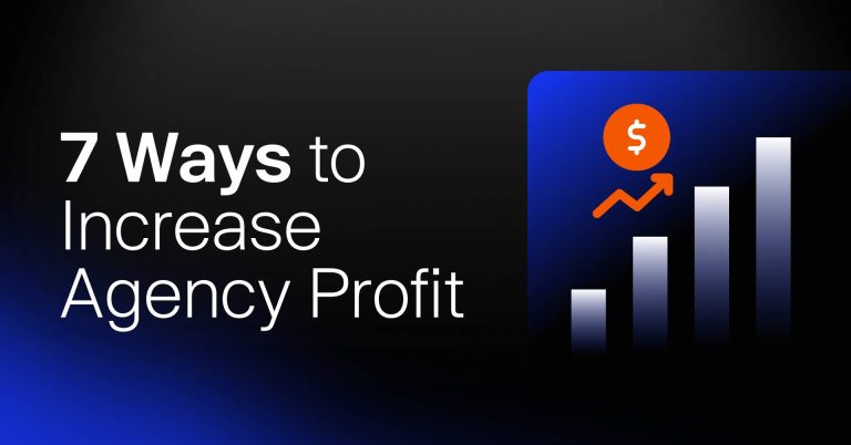 7 Ways to Increase the Profitability of Your Agency without Adding New Business