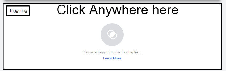 Trigger Configuration - Click Anywhere Trigger Configuration - Click Anywhere