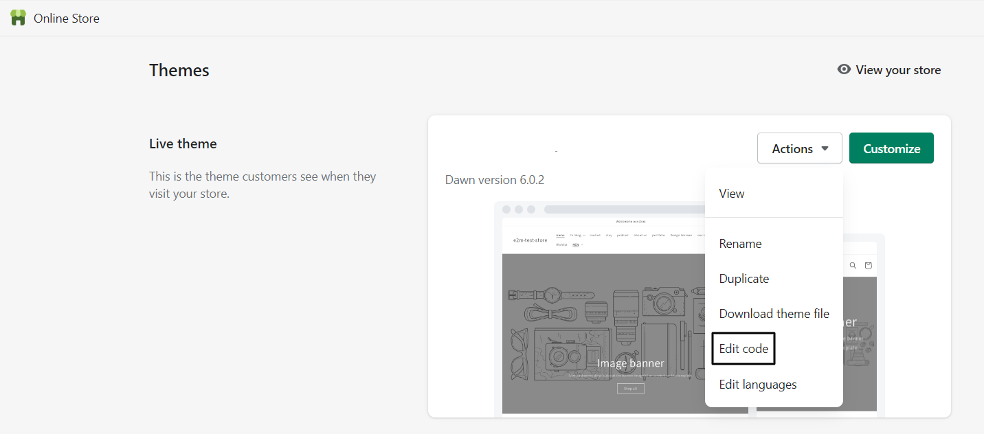 Click on Edit code under Actions drop down Click on Edit code under Actions drop down