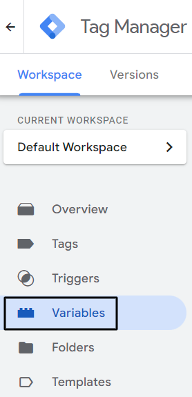 Click on Variables on the left hand navigation panel Click on Variables on the left hand navigation panel