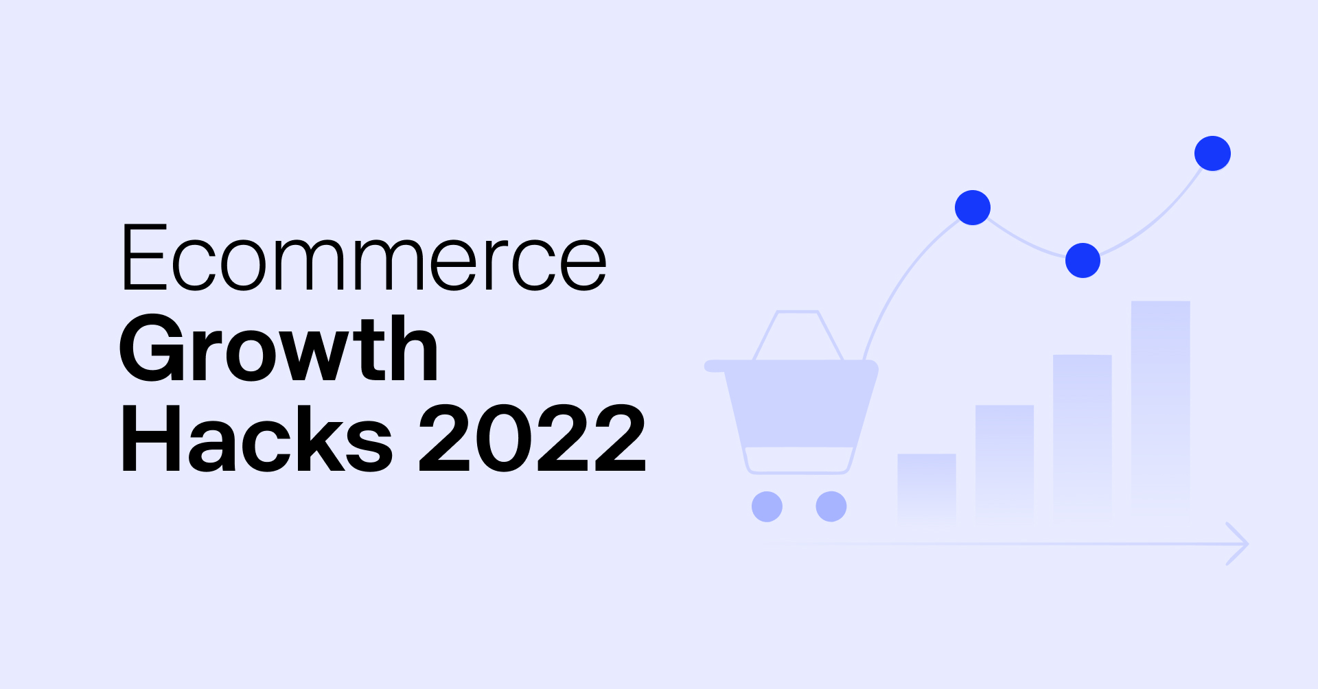 Quick Wins to Boost Ecommerce Results: Holiday 2022 Edition