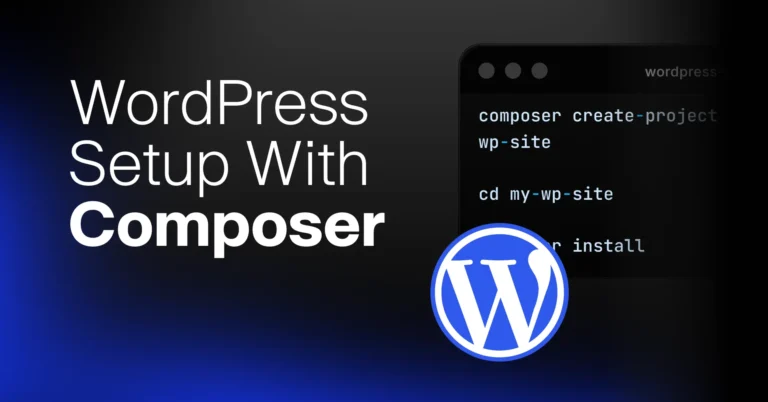 How to Install WordPress using Composer: Step by Step Installation Guide - E2M