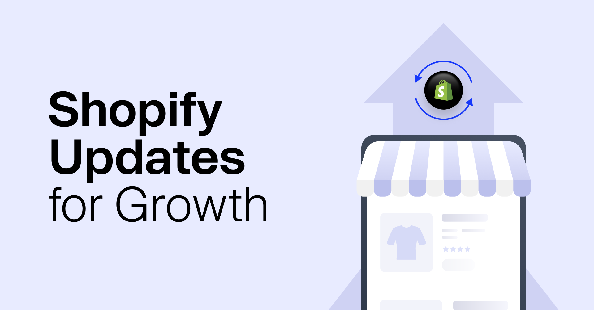 5 Must-Know Shopify Updates to Enhance Your E-commerce Store
