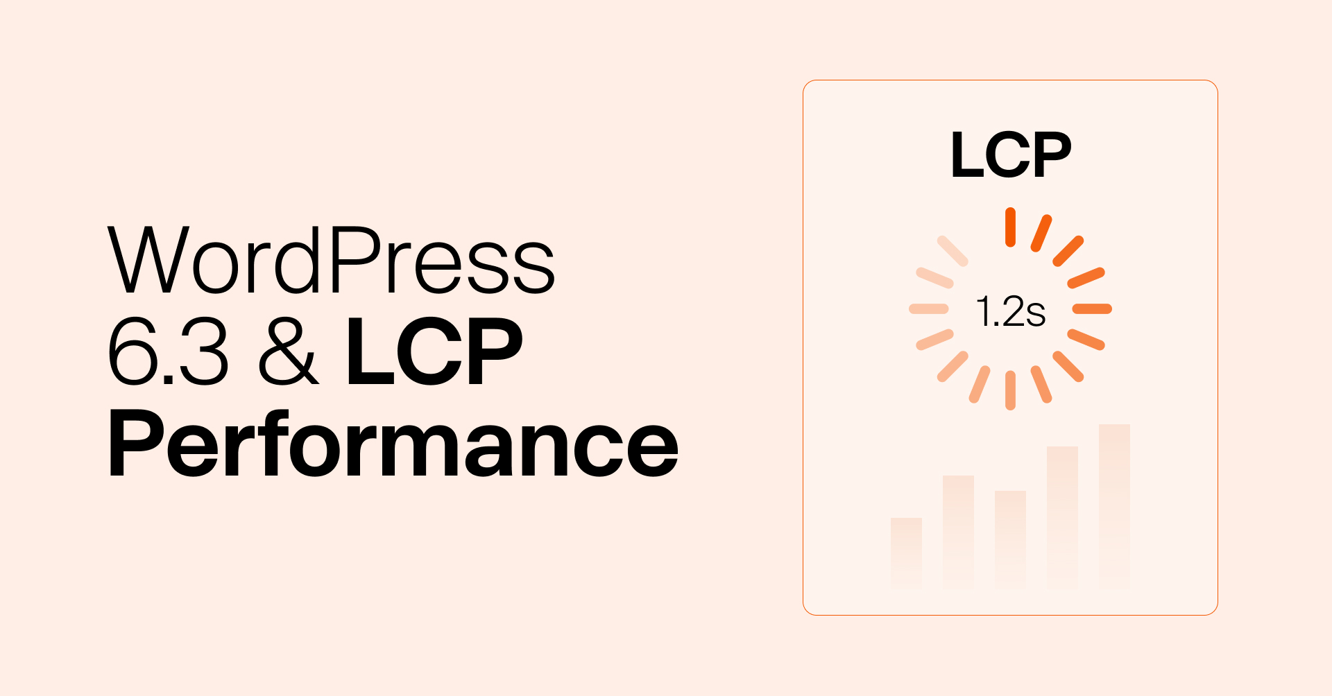 How WordPress 6.3 Improves SEO by Enhancing LCP Performance