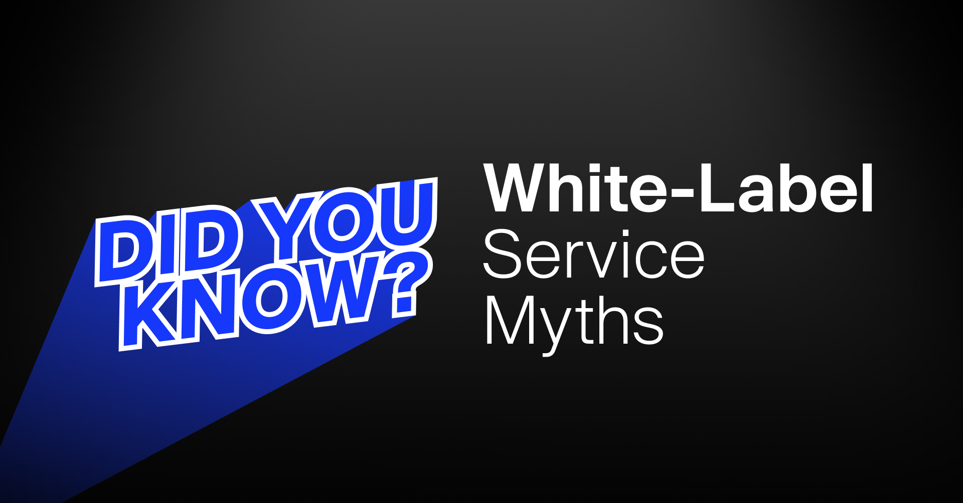 Debunking Myths and Misconceptions Around White-Label Digital Services
