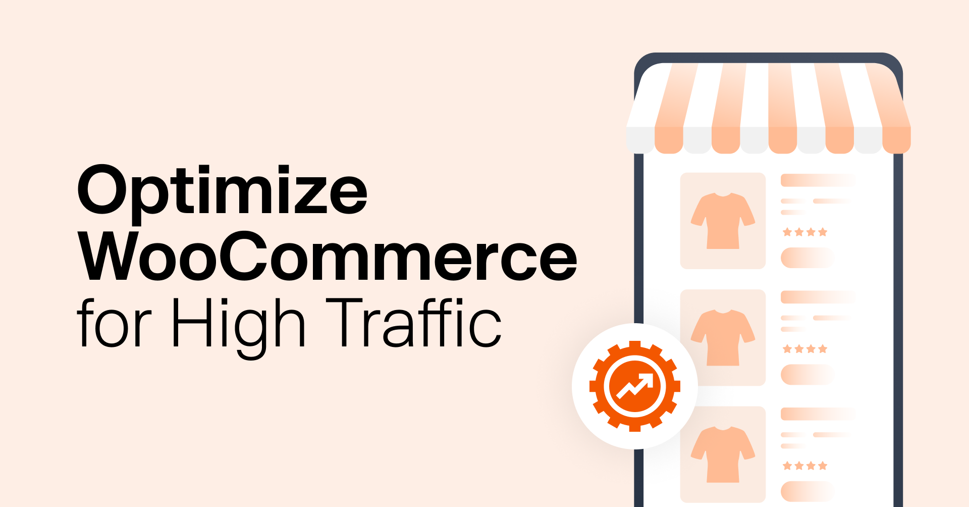 How to Optimize Your WooCommerce Store for High-Traffic Events