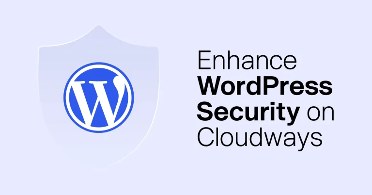 What Steps Can You Take to Enhance WordPress Security on Cloudways