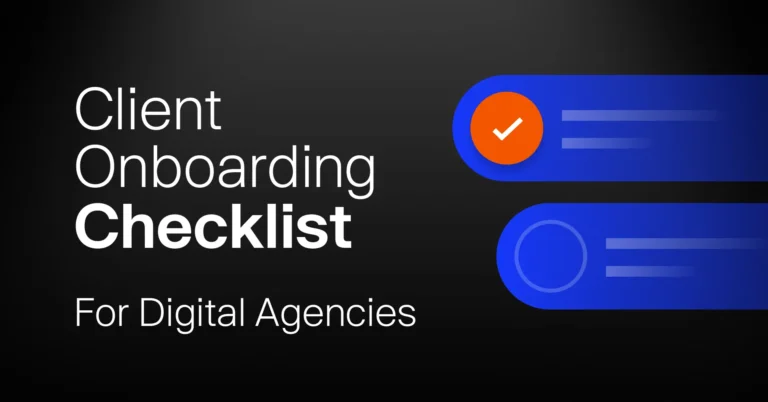 Client Onboarding Checklist: Best Practices for Digital Agencies - E2M