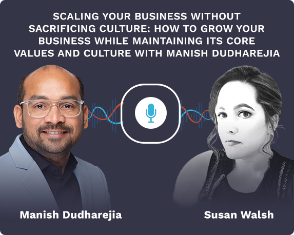 Scaling your business without sacrificing culture