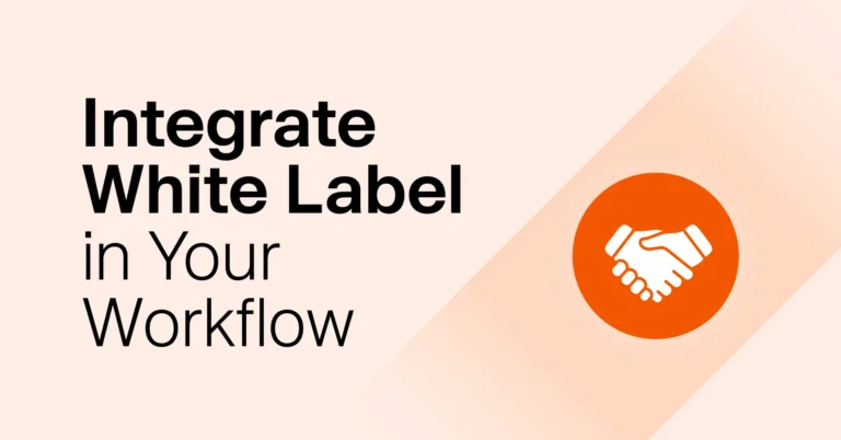 How to Seamlessly Integrate White-Label Services into Your Agency’s Workflow - E2M