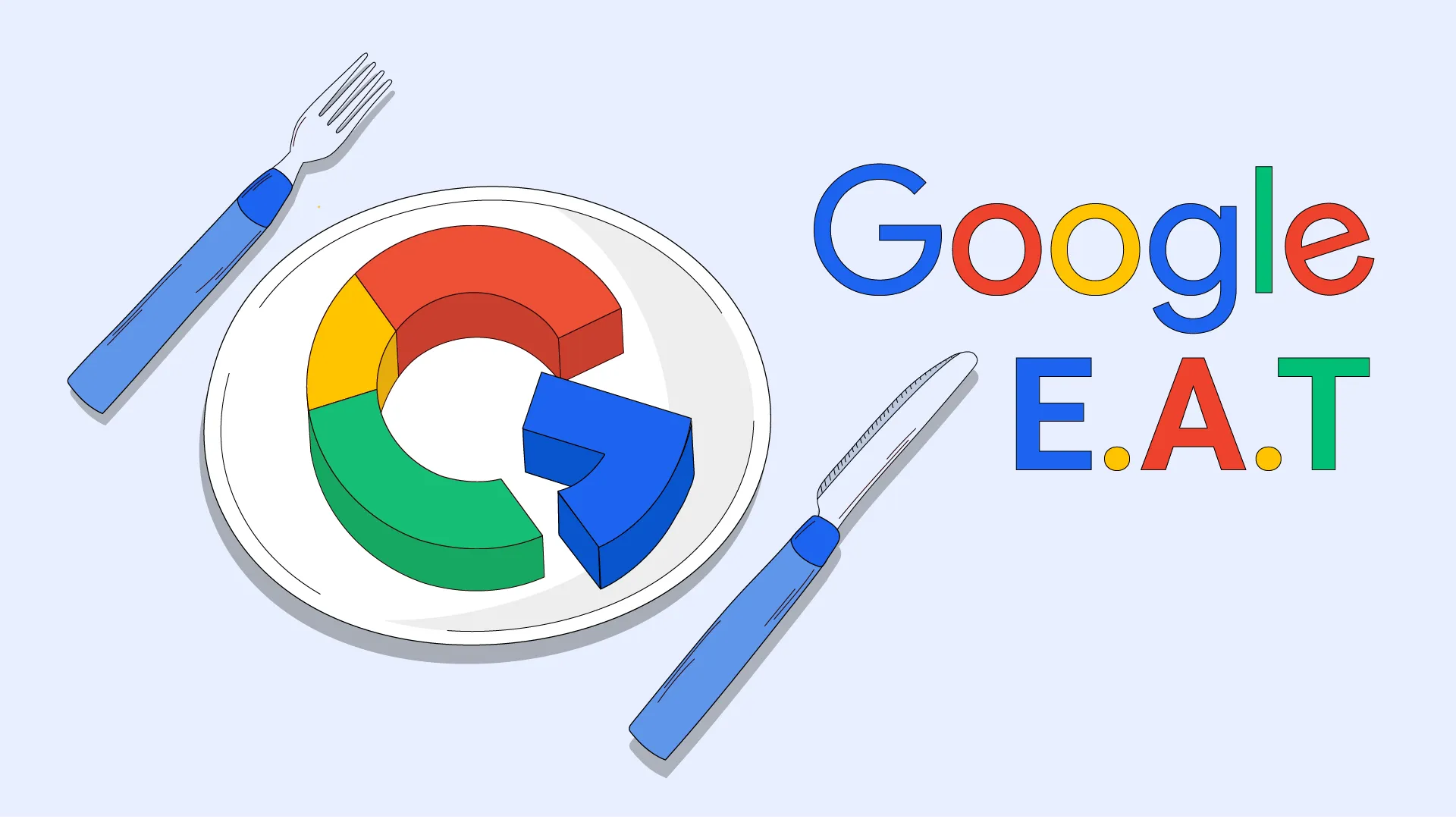 Google E-A-T concept illustration showing Google's colorful G logo on a plate with fork and knife, representing how Google evaluates content quality
