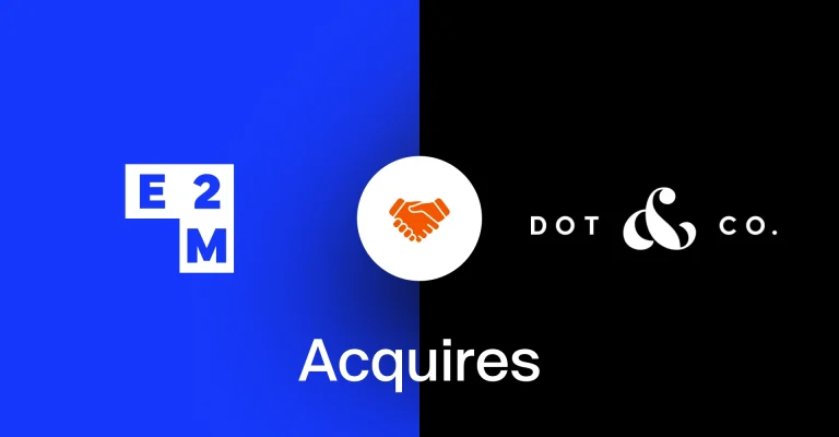 What’s New at E2M in 2026_ E2M Acquires DOT & Company