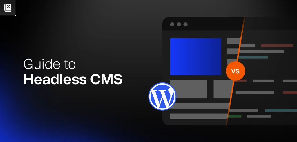 Illustration comparing WordPress and headless CMS architecture for modern websites