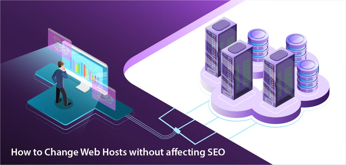 How to Change Web Hosts without affecting SEO