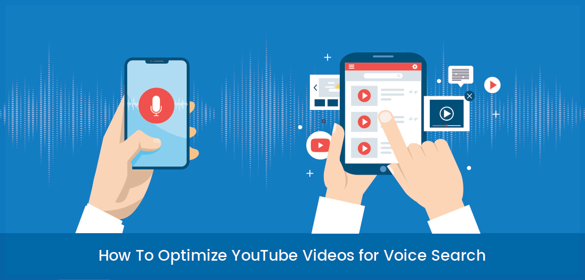 How To Optimize Youtube Videos For Voice Search