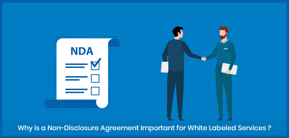 Why is a Non Disclosure Agreement Important for White Labeled Services?