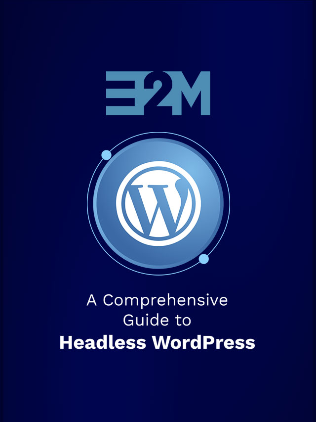 A comprehensive guide on headless wordpress