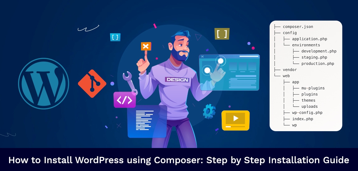 How to Install WordPress using Composer: Step by Step Installation Guide