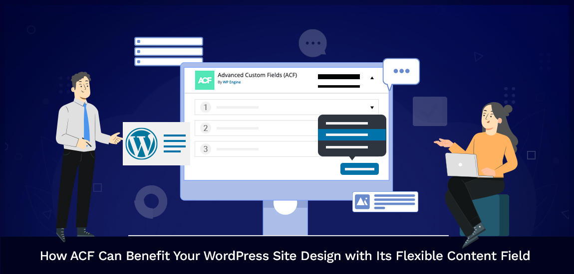 How ACF Can Benefit Your WP Website Design with Its Flexible Content Field
