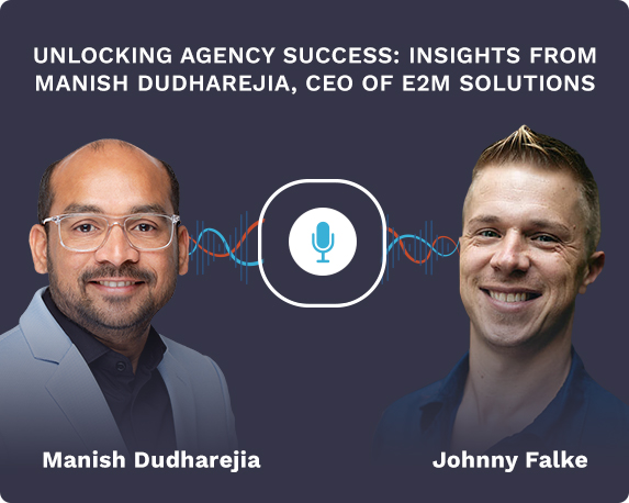 Insights from Manish Dudharejia, CEO of E2M Solutions