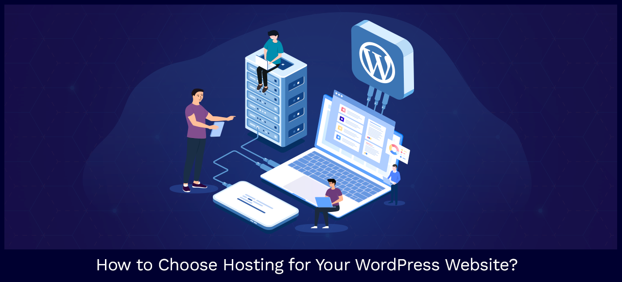 Choose Hosting For Your Wordpress Website